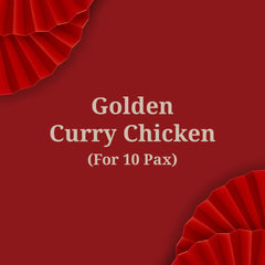 Golden Curry Chicken (For 10 Pax) | Ala Carte